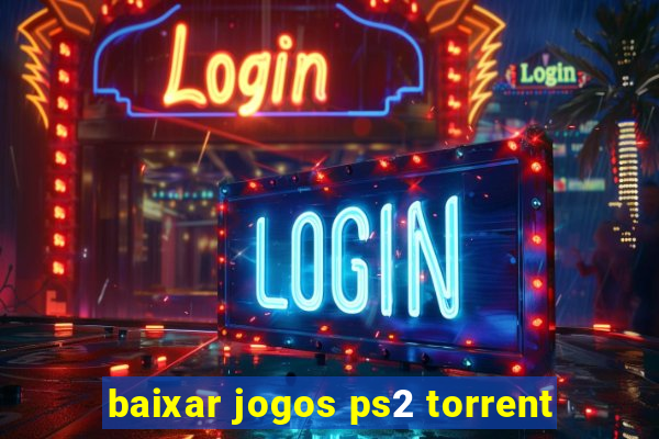 baixar jogos ps2 torrent